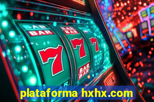 plataforma hxhx.com